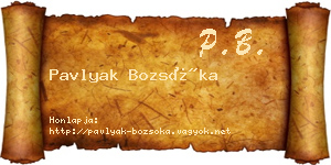 Pavlyak Bozsóka névjegykártya